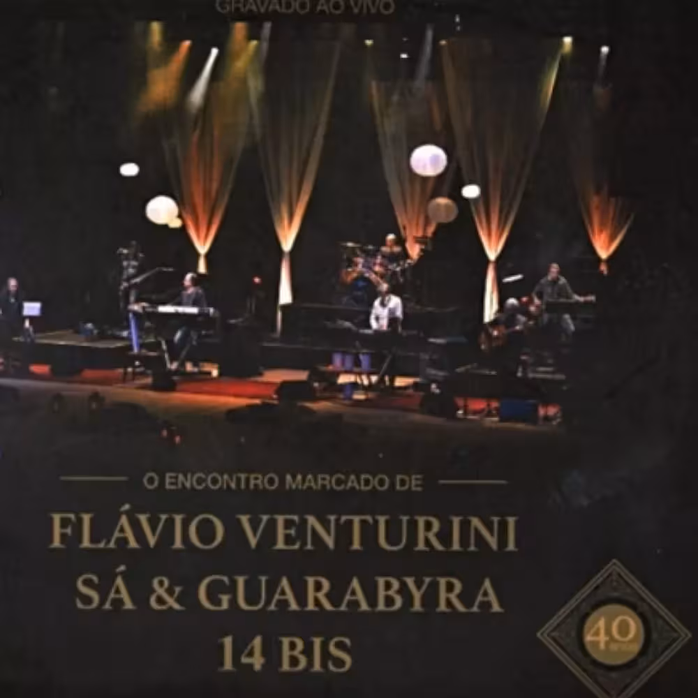 O Encontro Marcado — Flávio Venturini, Sá & Guarabyra e 14 Bis